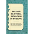 Evaluacion Institucional Basada En Los Sistemas Suaves