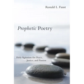 Prophetic Poetry: Holy Agitation for Peace, Justice, and Passion