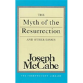 Myth of the Resurrection and Other Essays