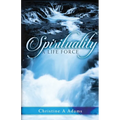 Spirituality: A Life Force