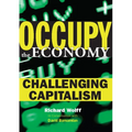 Occupy the Economy: Challenging Capitalism