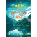 The Cabin on Willow Lake