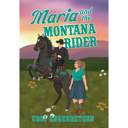 Maria and the Montana Rider