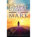 A Commentary on The Gospel According to Mark