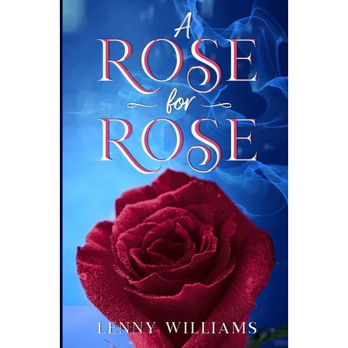 A Rose for Rose