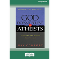 God Doesn't Believe in Atheists [Standard Large Print 16 Pt Edition]