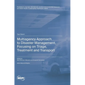 Multiagency Approach to Disaster Management, Focusing on Triage, Treatment and Transport