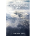 Devotional Rhyme, Volume II: Poems of Hope, Love and Inspiration Straight from a God-Filled Heart