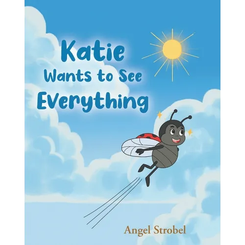 Katie Wants to See Everything