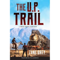 The U.P. Trail (Annotated) LARGE PRINT