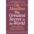 The Greatest Secret in the World: The Powerful Book That Unlocks a World of Personal Happiness and Achievement