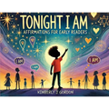 Tonight I Am: Affirmations for Early Readers