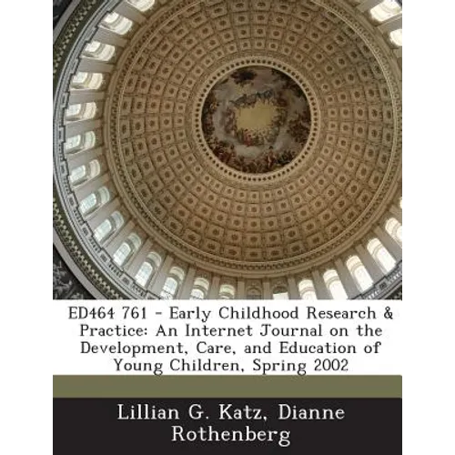 Ed464 761 - Early Childhood Research & Practice: An Internet Journal on the Development, Care, and Education of Young Children, Spring 2002