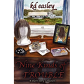 Nine Kinds of Trouble