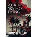 A Crimson Sky For Dying