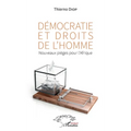 Démocratie et droits de l'homme: Nouveaux pièges pour l'Afrique