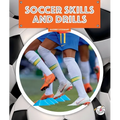 Soccer Skills and Drills