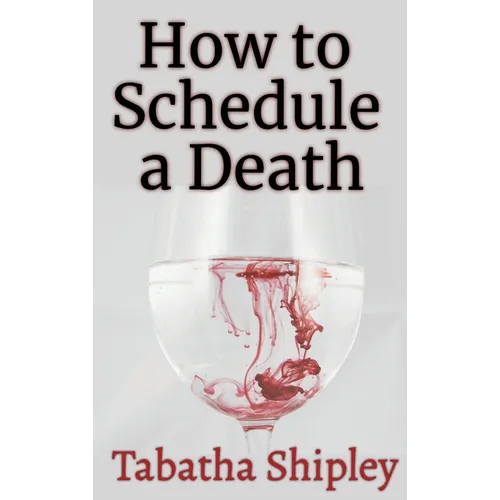 How to Schedule a Death
