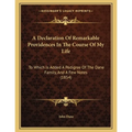 A Declaration Of Remarkable Providences In The Course Of My Life: To Which Is Added A Pedigree Of The Dane Family, And A Few Notes (1854)