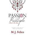 Passion and Principle: A Sequel to Jane Austen's "Pride and Prejudice"