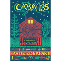 Cabin 135: A Memoir of Alaska