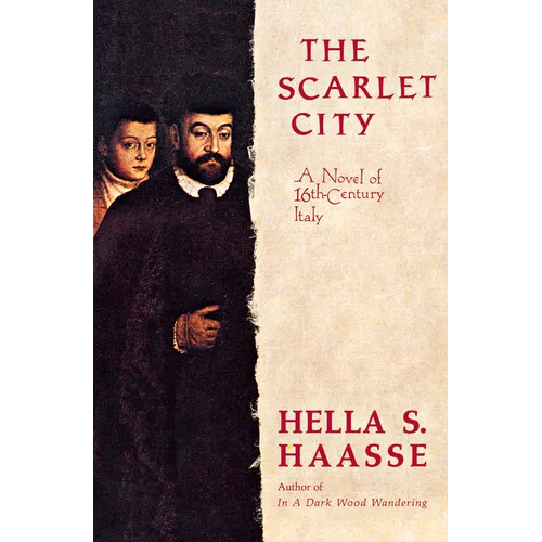 The Scarlet City: A Novel of 16th Century Italy