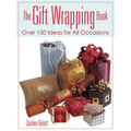 The Gift Wrapping Book: Over 150 Ideas for All Occasions