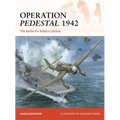 Operation Pedestal 1942: The Battle for Malta's Lifeline