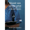 Réussir son service privé Conseils pratiques pour les infirmières diplômées8