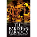 The Pakistan Paradox: Instability and Resilience