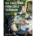 The California Farm Table Cookbook: 100 Recipes from the Golden State