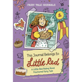 This Journal Belongs to Little Red: A Little Red Riding Hood Fractured Fairy Tale