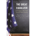The Great Equalizer: Six Strategies to Make Public Education Work in America