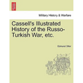 Cassell's Illustrated History of the Russo-Turkish War, Volume I