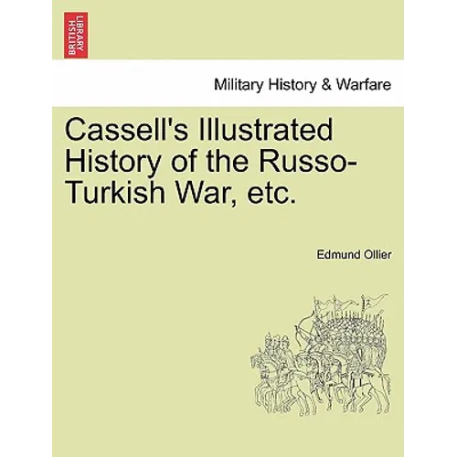 Cassell's Illustrated History of the Russo-Turkish War, Volume I