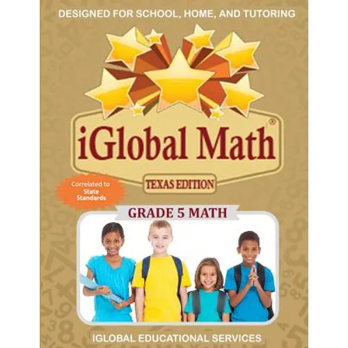 iGlobal Math, Grade 5 Texas Edition: Power Practice for School, Home, and Tutoring