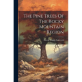 The Pine Trees Of The Rocky Mountain Region