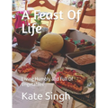 A Feast Of Life: Living Humbly and Full Of Vegetables