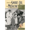 From Snake Oil to Medicine: Pioneering Public Health