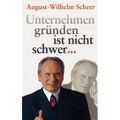 Unternehmen Gründen Ist Nicht Schwer ⋯