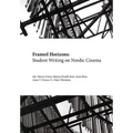 Framed Horizons: Student Writing on Nordic Cinema