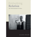 Embodying Relation: Art Photography in Mali