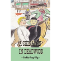 A Chinaman in Deadwood