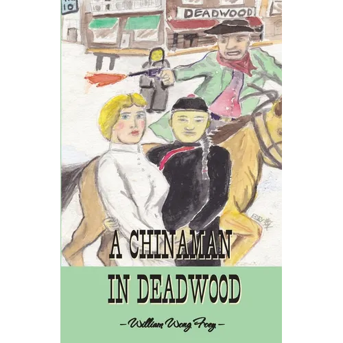 A Chinaman in Deadwood