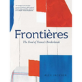 Fronti鑽es: The Food of France's Borderlands