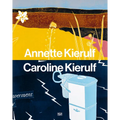 Annette Kierulf & Caroline Kierulf: To Make a World