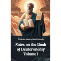 Notes On The Book Of Deuteronomy Volume I