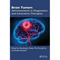 Brain Tumors: Advancements in Diagnostics and Innovative Therapies