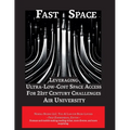 Fast Space: Leveraging Ultra Low-Cost Space Access for 21st Century Challenges