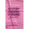 Modern Theories of Drama: A Selection of Writings on Drama and Theatre, 1850-1990